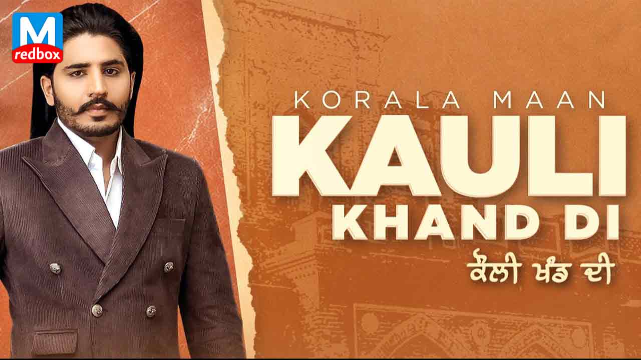 Kauli Khand Di Song